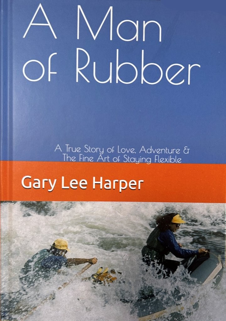 A Man of Rubber Book by Gary Harper